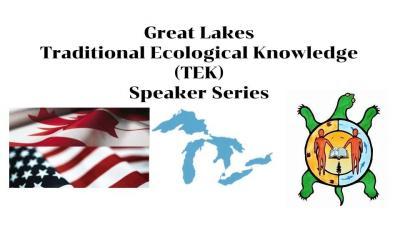 Great Lakes Traditional Ecological Knowledge speaker series
